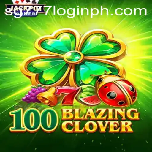 Exploring the World of 100BlazingClover and Navigating sg777 Login