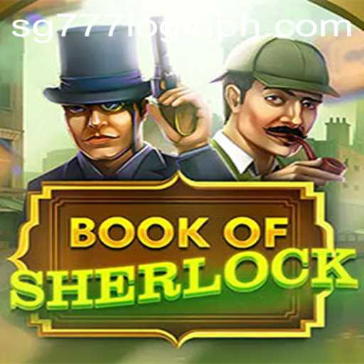 Discover the Mysteries of BookOfSherlock: A Thrilling Gaming Experience