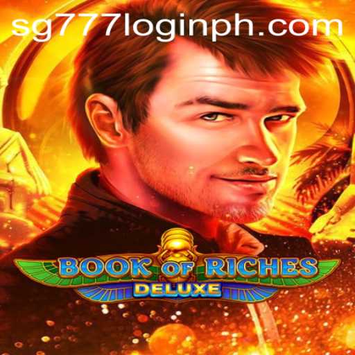 Exploring the Thrills of Book of Riches Deluxe: A Comprehensive Guide