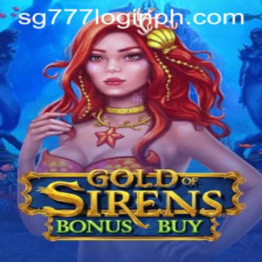 Discover the Thrills of GoldofSirensBonusBuy: A Comprehensive Guide