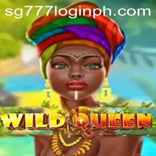 WildQueen and sg777 login: An In-Depth Exploration of an Exciting Game
